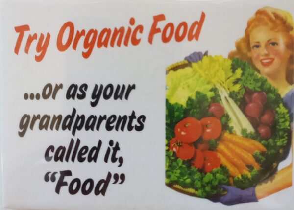 Humor Magnete Try Organic Food